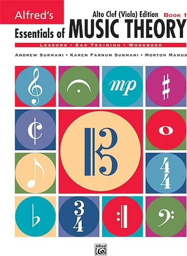 Alfred's Essentials of Music Theory: Book 1 Alto Clef (Viola) Edition