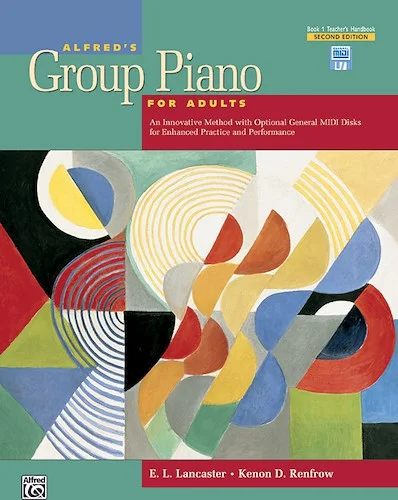 Alfred's Group Piano for Adults: Teacher's Handbook 1 (2nd Edition): An Innovative Method with Optional General MIDI Disks for Enhanced Practice and Performance