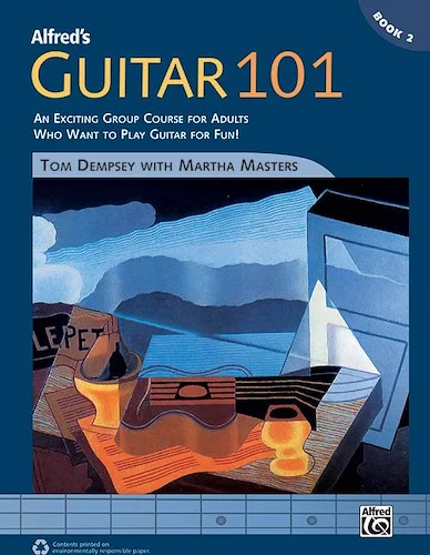 Alfred's Guitar 101, Book 2: An Exciting Group Course for Adults Who Want to Play Guitar for Fun!