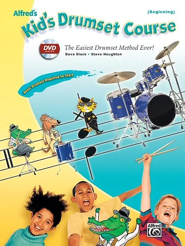 Alfred's Kid's Drumset Course: The Easiest Drumset Method Ever!