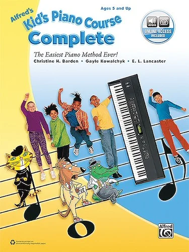 Alfred's Kid's Piano Course, Complete: The Easiest Piano Method Ever!