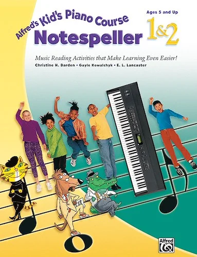 Alfred's Kid's Piano Course Notespeller 1 & 2: Music Reading Activities That Make Learning Even Easier!
