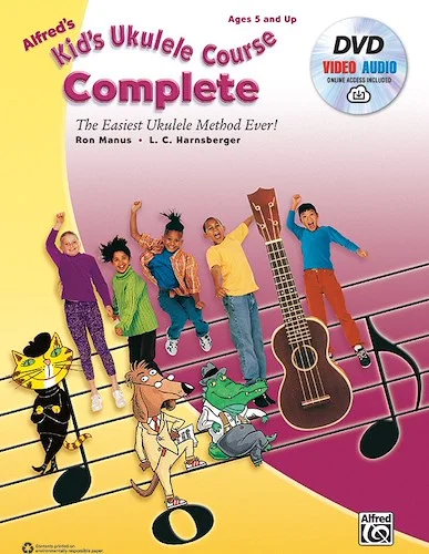 Alfred's Kid's Ukulele Course, Complete: The Easiest Ukulele Method Ever!
