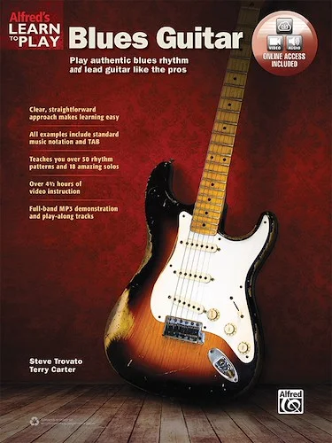 Alfred's Learn to Play Blues Guitar: Play Authentic Blues Rhythm and Lead Guitar Like the Pros