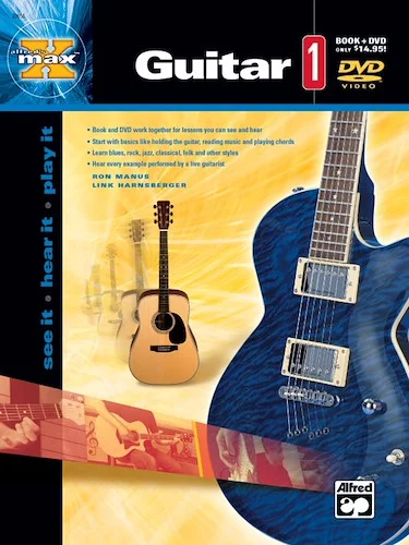 Alfred's MAX™ Guitar 1: See It * Hear It * Play It