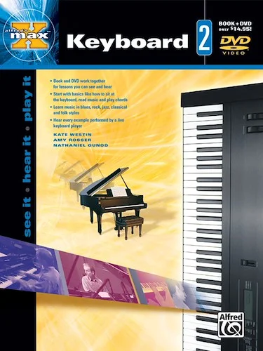 Alfred's MAX™ Keyboard 2: See It * Hear It * Play It