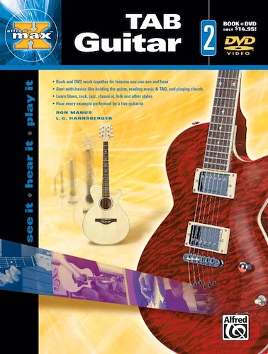 Alfred's MAX™ TAB Guitar 2: See It * Hear It * Play It