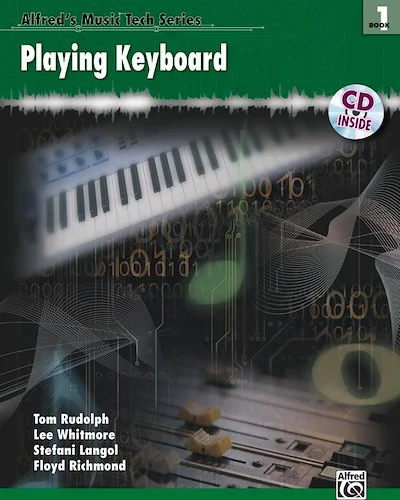 Alfred's Music Tech Series, Book 1: Playing Keyboard