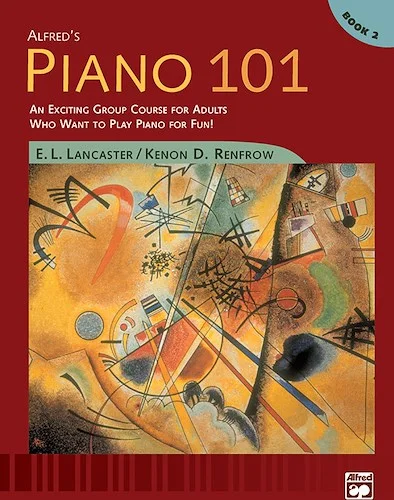 Alfred's Piano 101: Book 2: An Exciting Group Course for Adults Who Want to Play Piano for Fun!