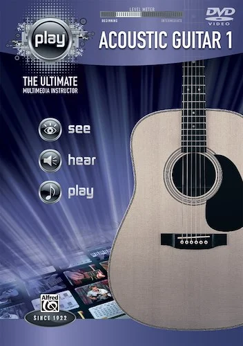 Alfred's PLAY: Acoustic Guitar 1: The Ultimate Multimedia Instructor