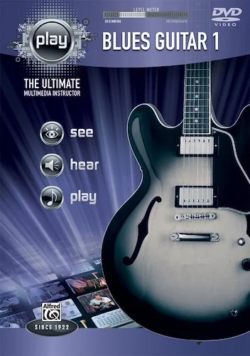 Alfred's PLAY: Blues Guitar 1: The Ultimate Multimedia Instructor