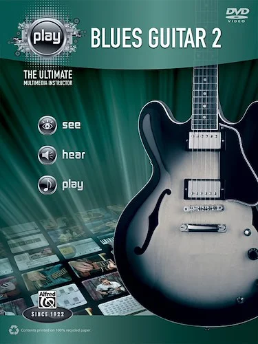Alfred's PLAY: Blues Guitar 2: The Ultimate Multimedia Instructor
