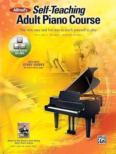 Alfred's Self-Teaching Adult Piano Course: The New, Easy and Fun Way to Teach Yourself to Play