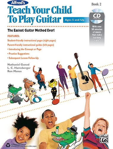 Alfred's Teach Your Child to Play Guitar, Book 2: The Easiest Guitar Method Ever!