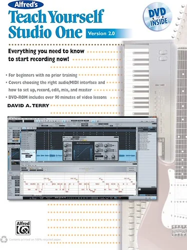 Alfred's Teach Yourself Studio One, Version 2.0: Everything You Need to Know to Start Recording Now!