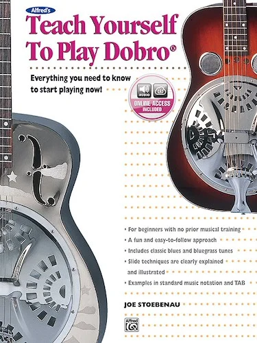 Alfred's Teach Yourself to Play Dobro®: Everything You Need to Know to Start Playing Now!