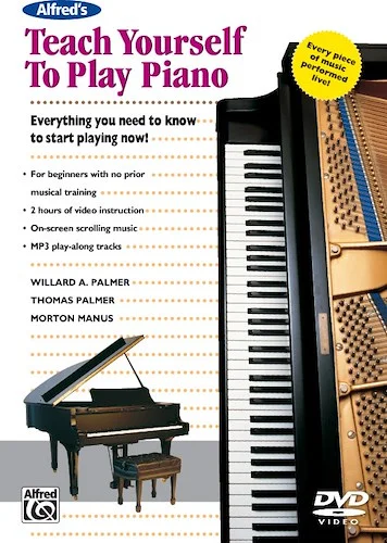 Alfred's Teach Yourself to Play Piano: Everything You Need to Know to Start Playing Now!