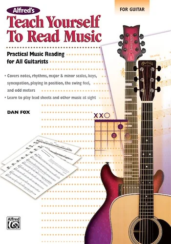 Alfred's Teach Yourself to Read Music for Guitar: Practical Music Reading for All Guitarists!