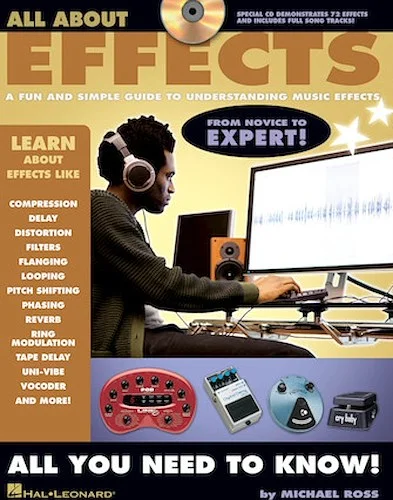 All About Effects - A Fun and Simple Guide to Understanding Music Effects