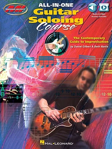 All-in-One Guitar Soloing Course - The Contemporary Guide to Improvisation