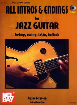 All Intros and Endings for Jazz Guitar<br>Bebob, Swing, Latin, Ballads