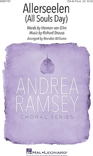 Allerseelen (All Soul's Day) - Andrea Ramsey Choral Series