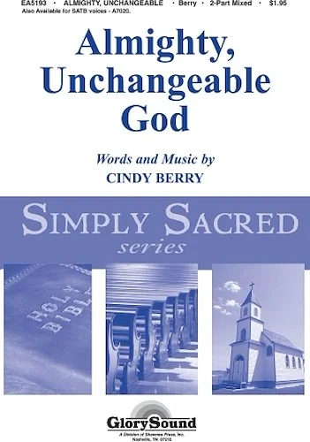 Almighty, Unchangeable God