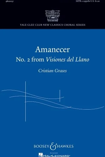 Amanecer - (No. 2 from Visiones del Llano)
Yale Glee Club New Classic Choral Series