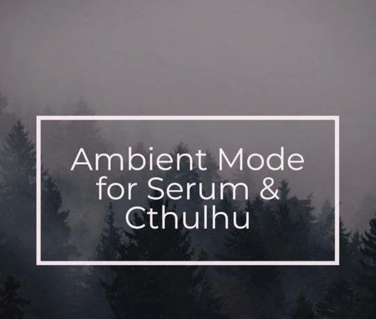 Ambient Mode for Serum & Cthulhu (Download)<br>With Ambient Mode for Xfer Records Serum & Cthulhu, we’ve put together a go-to resource for all things chilled and atmospheric.