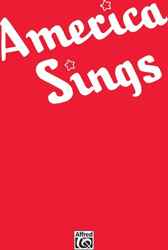 America Sings: Community Songbook