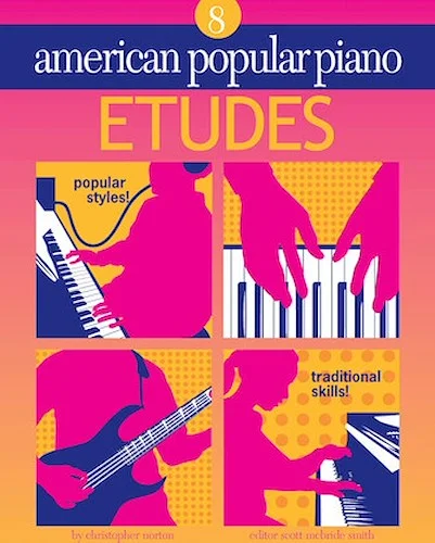 American Popular Piano - Etudes - Etudes Level 8