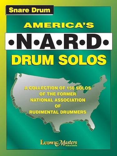 America's NARD Drum Solos<br>A Collection of 150 Solos of the Former National Association of Rudimental Drummers