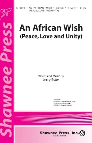 An African Wish - (Peace, Love and Unity)