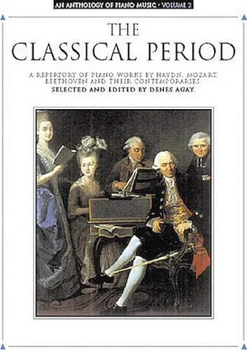 An Anthology of Piano Music Volume 2: The Classical Period