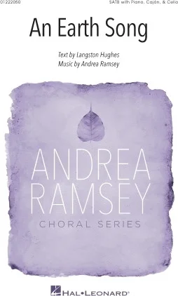 An Earth Song - Andrea Ramsey Choral Series