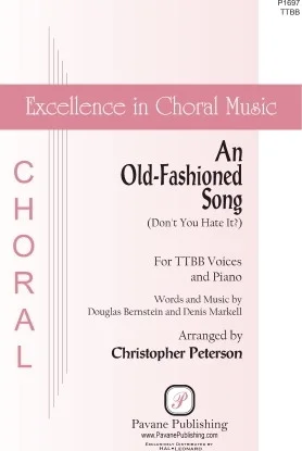 An Old-Fashioned Song (Don't You Hate It?)