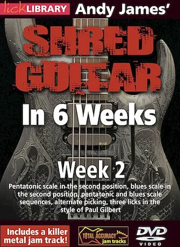 Andy James' Shred Guitar in 6 Weeks - Week 2