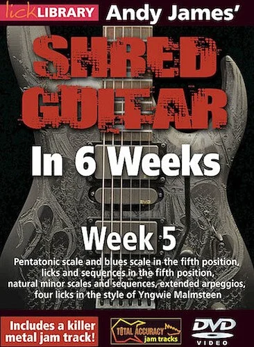 Andy James' Shred Guitar in 6 Weeks - Week 5