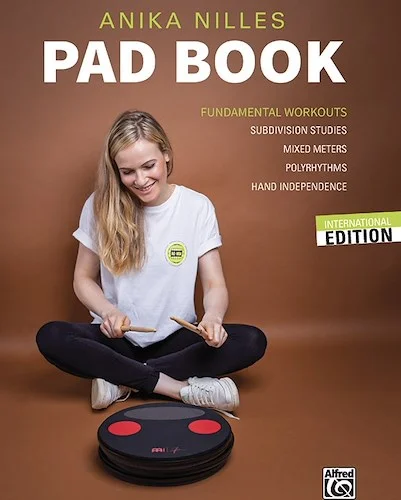Anika Nilles' Pad Book<br>Fundamental Workouts: Subdivision Studies, Mixed Meters, Polyrhythms, Hand Independence
