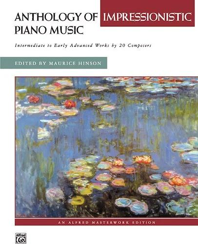 Anthology of Impressionistic Piano Music: Intermediate to Early Advanced Works by 20 Composers