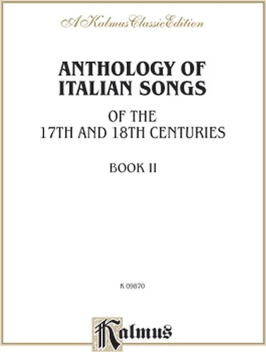 Anthology of Italian Songs (17th & 18th Century), Volume II