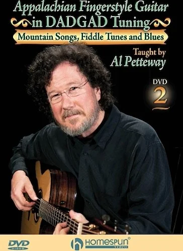 Appalachian Fingerstyle Guitar in DADGAD Tuning - DVD Two: Mountain Songs, Fiddle Tunes and Blues