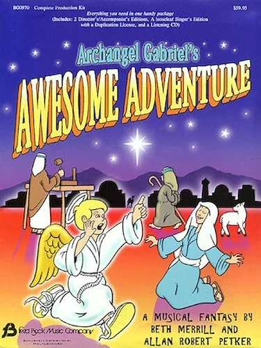 Archangel Gabriel's Awesome Adventure (Sacred Musical)