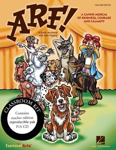 Arf! - A Canine Musical of Kindness, Courage and Calamity
