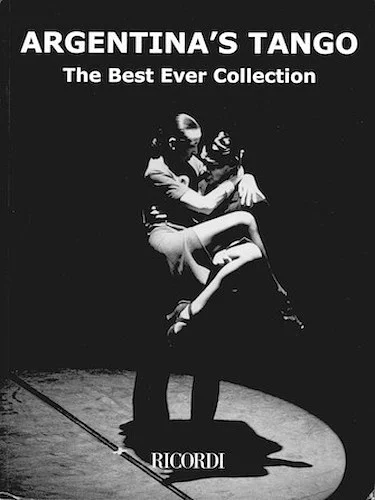 Argentina's Tango - The Best Ever Collection