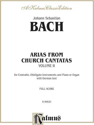 Arias from Church Cantatas, Volume II (12 Sacred): For Contralto, Obbligato Instruments and Piano or Organ with German Text (Full Score)