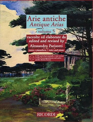 Arie Antiche, Vol. 5 - With 2 CDs of accompaniments and native speaker diction lessons