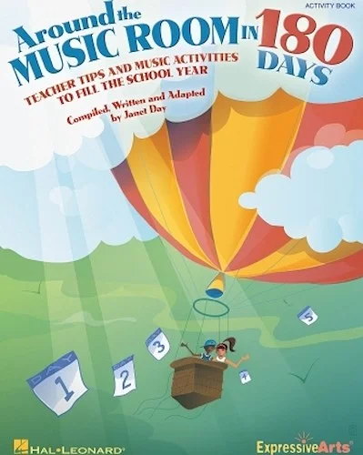 Around the Music Room in 180 Days - Teacher Tips and Music Activities to Fill the School Year