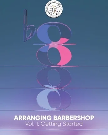 Arranging Barbershop, Vol. 1 - (Getting Started)