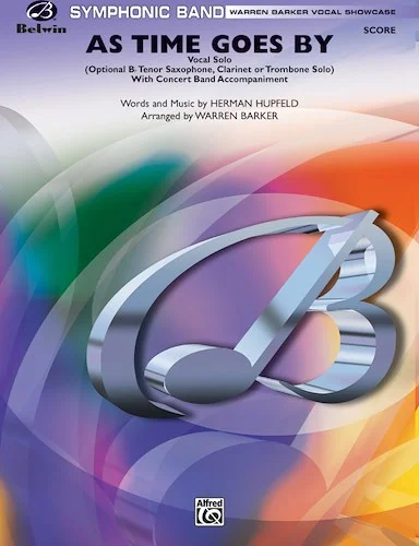 As Time Goes By: Tenor Saxophone, Clarinet, Trombone or Vocal Solo